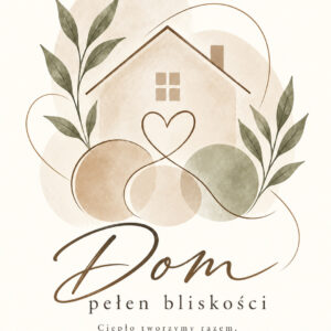Dom pełen bliskości – plakat